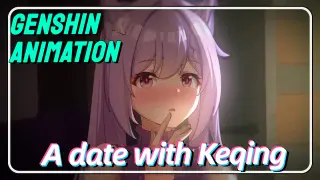 [Genshin Impact Animation] A date with Keqing
