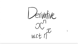 2nd way: derivative x^n w.r.t. n^x