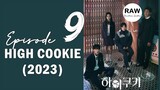 🇰🇷 KR DRAMA | HIGH COOKIE (2023) Episode 9 RAW (1080p)