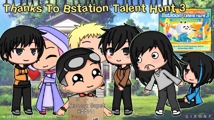 Spesial Thanks Untuk Bstation Talent Hunt 3 | Dari David, Zahra, Laila, Al, Robert, Iraga, Dll | GLS