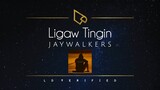 Jaywalkers | Ligaw Tingin (Lyric Video)