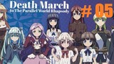 [Sub Indo] 05 Death March to the Parallel World Rhapsody