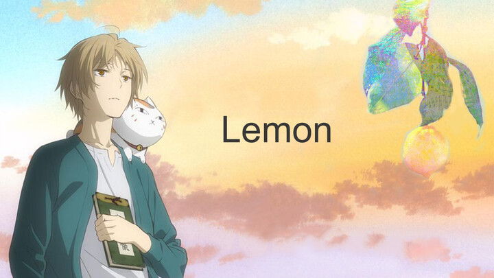 Yonezu Kenshi - Lemon + "Cuốn sách về những người bạn của Natsume"
