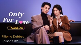 Only for Love Tagalog HD EP32 - Declaration of Sovereignty