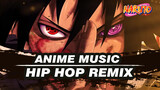 Sasuke's Ninja Way Hip Hop Remix | Anime Music