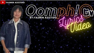 OOMPHTV - Yasmin Asistido (Official Lyric Video)