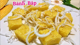 Nếu có QUẢ BẮP tại nhà làm ngay Món Bánh này nhé,Ngon & Lạ miệng ai ăn cũng thích/ Steamed Corn Cake