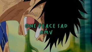 AMV One Piece Sad