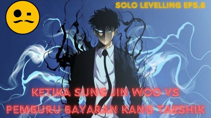 Solo Leveling Episode Ketika Sung Jin Woo VS Pemburu Bayaran Kang Taeshik #bestofbest