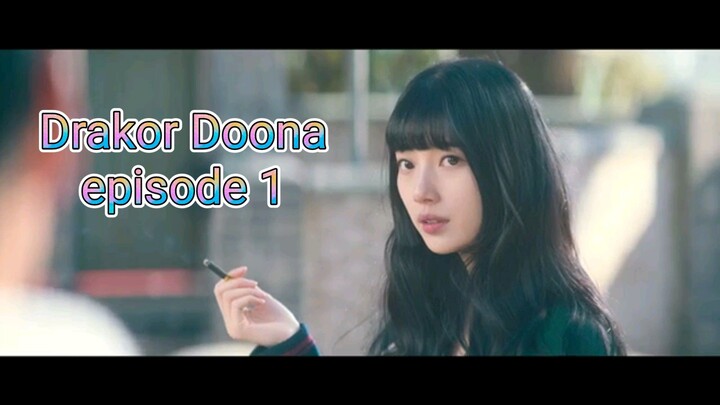 Drama korea terbaru bae suzy Doona episode 1