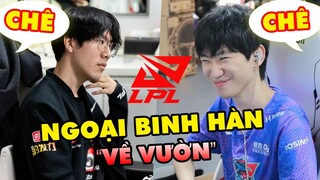 KỶ NGUYÊN CỦA "NGOẠI BINH HÀN" ĐÃ ĐI ĐẾN HỒI KẾT TẠI LPL? | TẢN MẠN LMHT