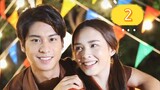 RUK TUAM TOONG (MY LOVE IN THE COUNTRYSIDE) EP.2 THAI DRAMA NAMFAH AND AUGUST