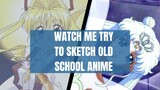 Watch me try to sketch old school anime !!!