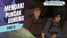 #3 MENDAKI PUNCAK GUNUNG PART 6 FT. DHOT DESIGN - ANIMASI SEKOLAH
