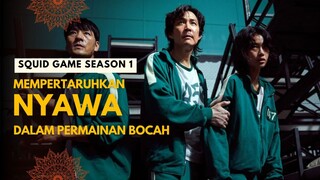 SQUID GAME SEASON 1 | FULL EPISODE | ANTARA NYAWA ATAU MENDADAK KAYA RAYA