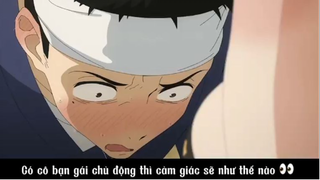 Có cô bạn gái chủ động thì cảm giác sẽ như thế nào #anime #amv