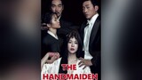 THE HANDMAIDEN PHẦN 1  crowmovievn reviewphim