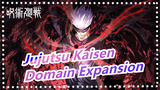 [Jujutsu Kaisen] Domain Expansion