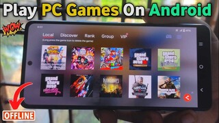 Play PC Games on Android - New Offline Emulator 2022