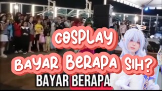 Cosplay bayar berapa?? ayukk sinii aku kasihh tauu supaya sesuai sama budget kamu!