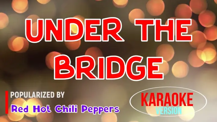 Under The Bridge - Red Hot Chili Peppers | Karaoke Version |HQ 🎼📀▶️