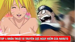 Top 4 nhẫn thuật bí truyền của Naruto cực kỳ nguy hiểm (Top bựa 1)