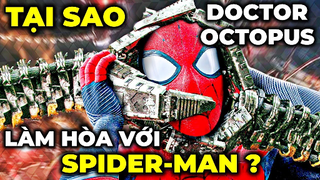 Tại sao DOCTOR OCTOPUS làm hoà với SPIDER-MAN - - Phân tích Trailer NO WAY HOME