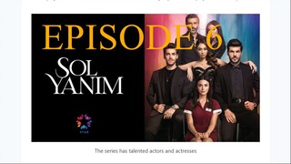 Sol Yanım _ My Left Side Episode 6 (English Subtitles)