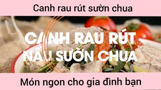 Canh rau rút nấu sườn chuau