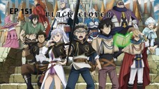 Black Clover Episode 151 Sub Indo *1080P