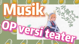 [Miss Kobayashi's Dragon Maid] Musik | OP versi teater