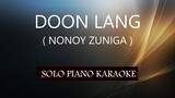 DOON LANG ( NONOY ZUNIGA ) PH KARAOKE PIANO by REQUEST (COVER_CY)