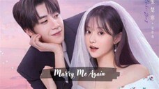 Marry Me Again (2025) Ep 3 Eng Sub