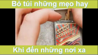 Những mẹo bạn nên biết khi đi xa nhà