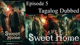 Sweet Home Episode 5 Tagalog Dubbed