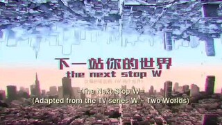 Next stop your world ep1 (eng sub)