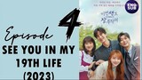 🇰🇷 KR | See You in My 19th Life (2023) Episode 4 Full English Sub (1080p)