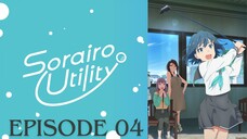 Sorairo Utility [Episode 4]