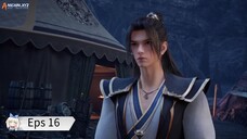 Rebirth Of The Sword Patriarch Eps 16 Sub Indo