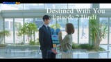 Destined With You (Episode-2) Urdu/Hindi Dubbed Eng-Sub | Follow For Episode 3