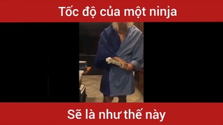 Đây là tốc độ của một ninja #meme