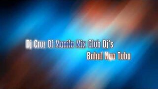 Dj Cruz MMMCdjs - Bahal Nga Tuba