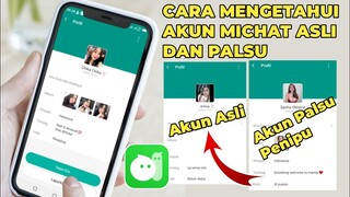 Cara Mengetahui Akun Michat Asli Dan Akun Michat Palsu