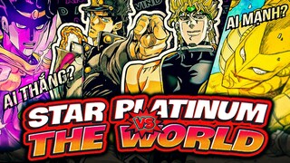 JOJO BIZZARE ADVENTURE | STAR PLATINUM VS THE WORLD! AI MẠNH HƠN, GIỐNG KHÁC NHAU CÁI GÌ?