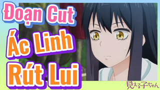 [Tôi Có Thể Nhìn Thấy Chúng] Đoạn Cut | Ác Linh Rút Lui