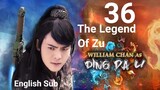The Legend Of Zu EP36 (2015 EngSub S1)