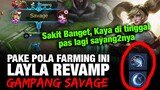 POLA FARMING & MEMAKSIMALKAN SKILL LAYLA REVAMP - Mobile Legends