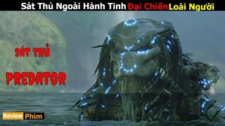 [Review Phim] Quái Thú Vô Hình Đi Săn Gặp Thổ Dân Da Đỏ và Cái Kết | phim Con Mồi Predator 2022