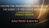YOU'RE THE INSPIRATION / HARD TO SAY I'M SORRY / IF YOU LEAVE ME NOW( CHICAGO MEDLEY )FEMALE VERSION