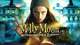 Molly Moon and the Incredible Book of Hypnotism 2015 ‧ Family ‧ 1h 38m